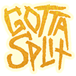 Gotta Split